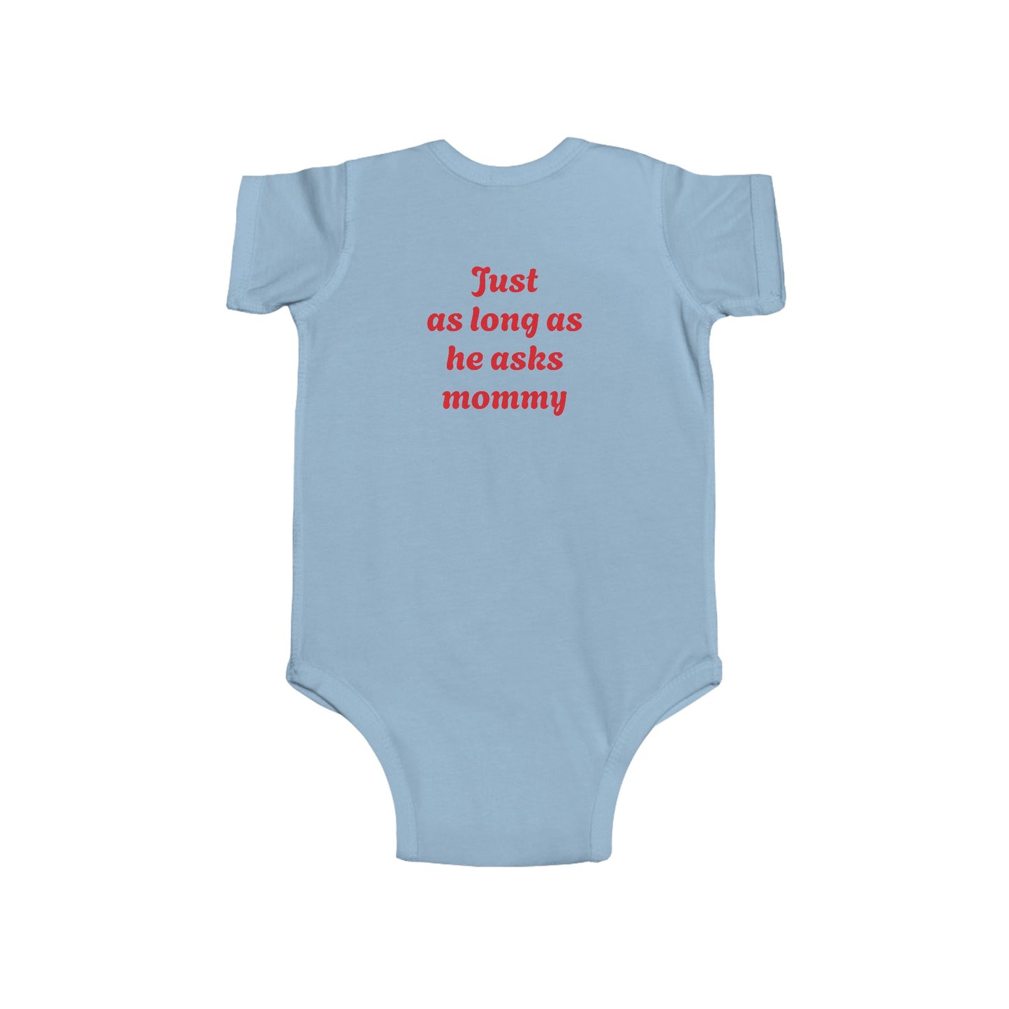 Funny Infant Onesie for Mommy's Happiness