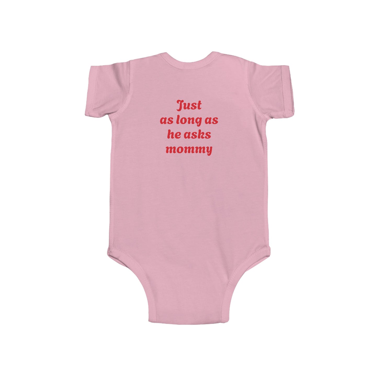 Funny Infant Onesie for Mommy's Happiness