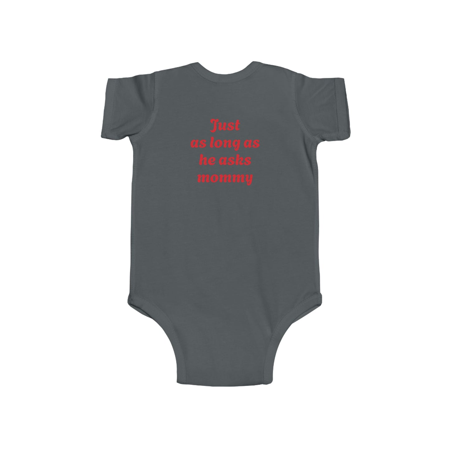 Funny Infant Onesie for Mommy's Happiness