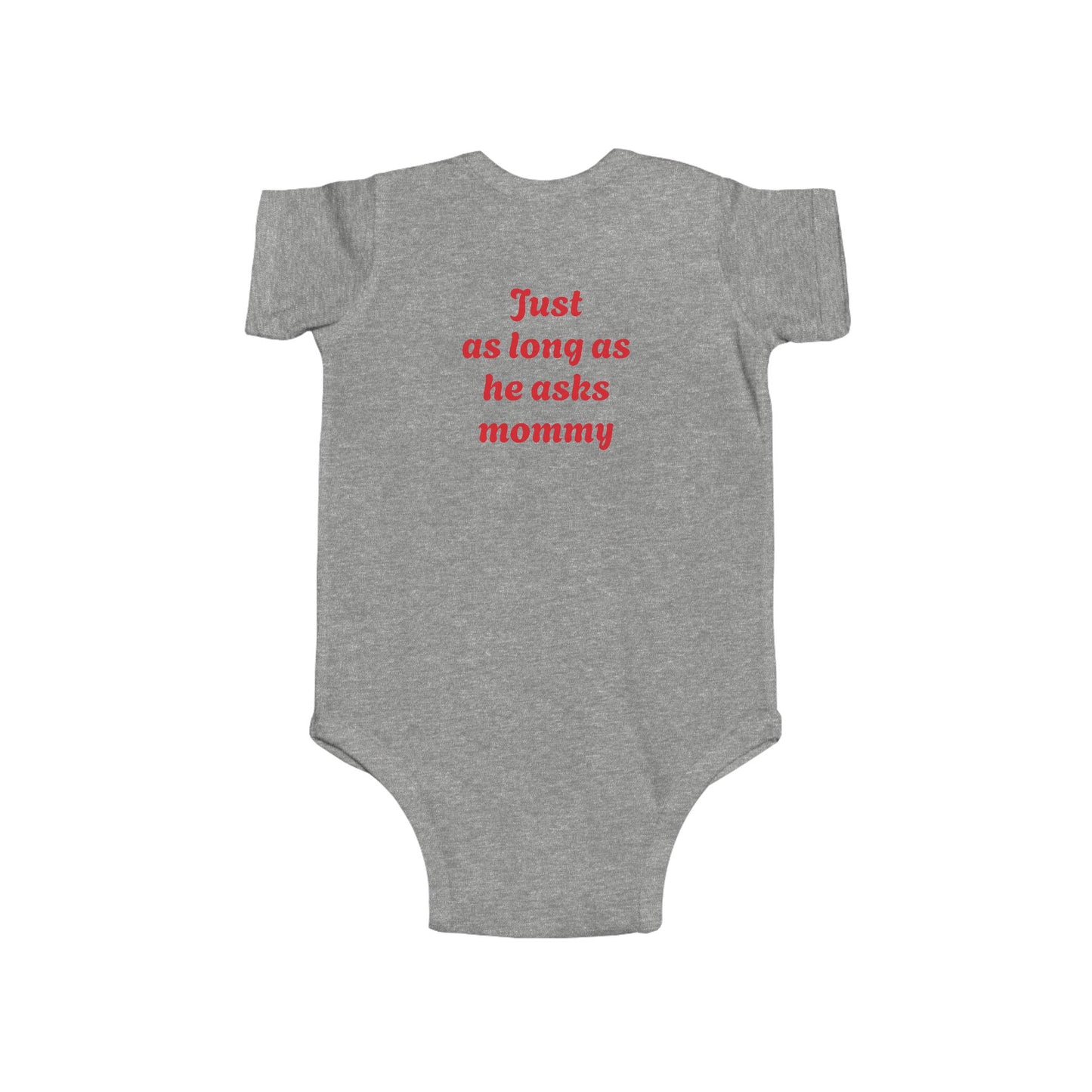 Funny Infant Onesie for Mommy's Happiness