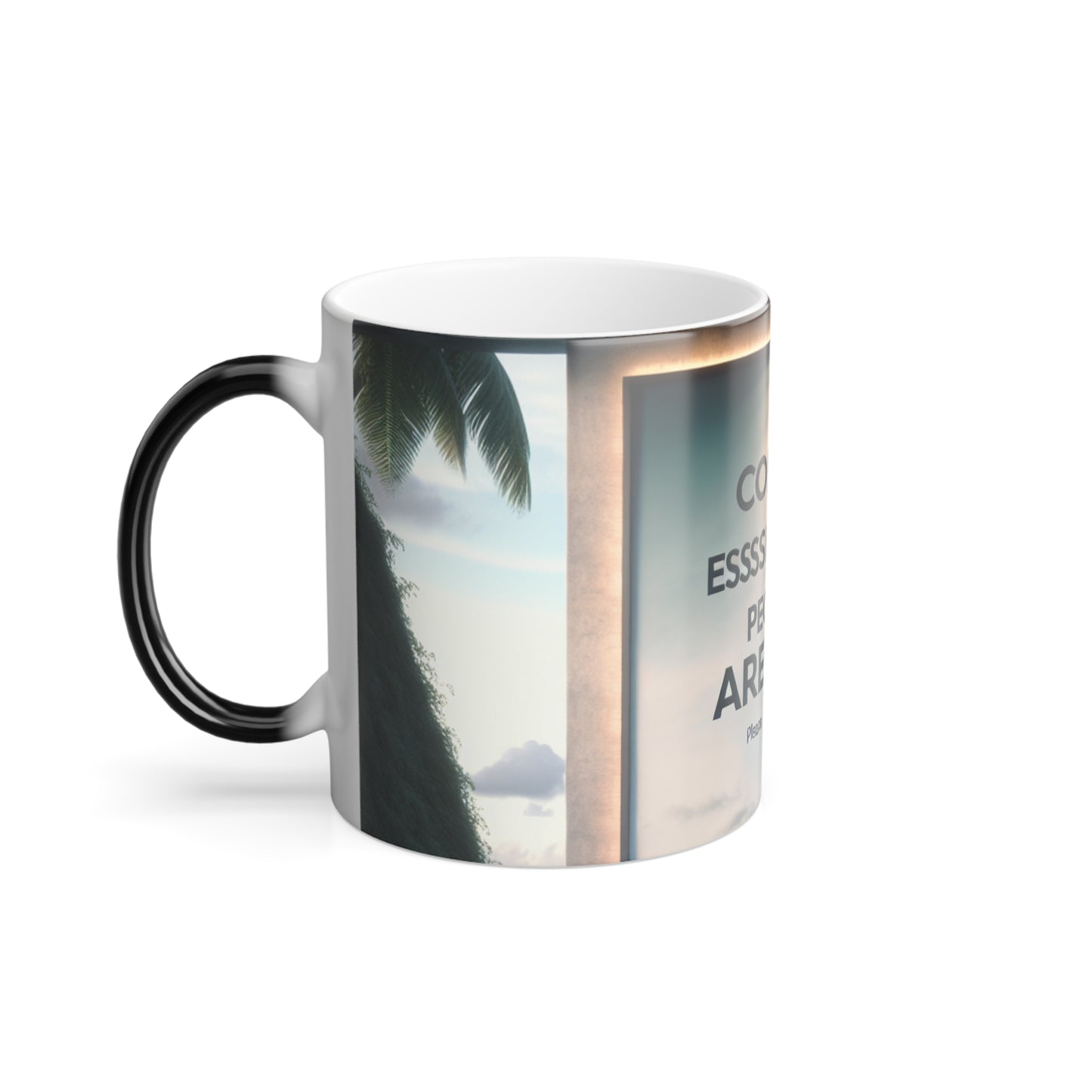 Your next favorite coffe cup!! Color Morphing Coffee Mug - "Coffee is Essential, People Are Not"